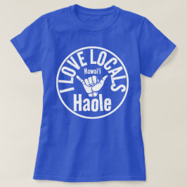 地元の人々が大好きシャカハワイ Tシャツ