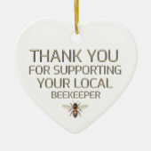 地元の養蜂家の金ゴールドをサポートしてくれてありがとう セラミックオーナメント (正面)
