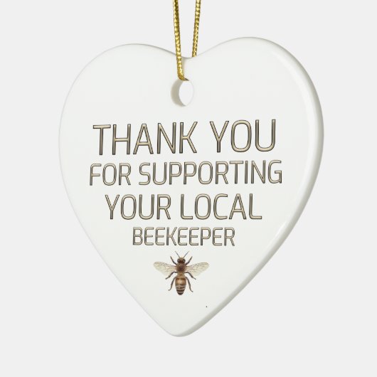 地元の養蜂家の金ゴールドをサポートしてくれてありがとう セラミックオーナメント (左)