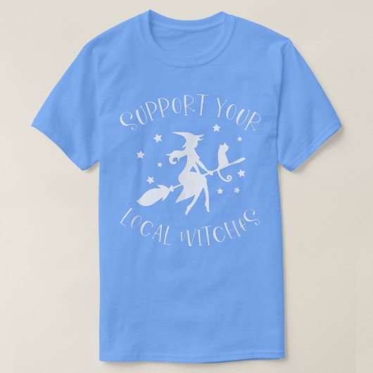 地元の魔女をサポート面白いハロウィーンの衣装 Tシャツ (デザイン正面)