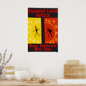 地元アーティストを支援しよう、彼らが消える前に買おう ポスター (キッチン)