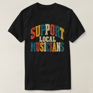地元ミュージシャンを応援 ビンテージ音楽のタイポグラフィ Tシャツ