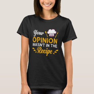 地元Fの味にはあなたの意見は入っていません Tシャツ