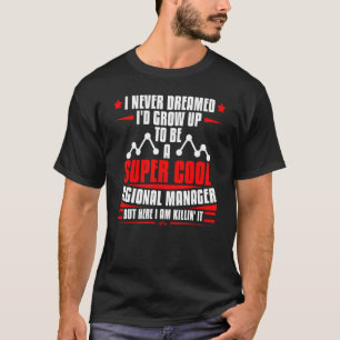 地域マネージャーの管理アシスタント2 Tシャツ