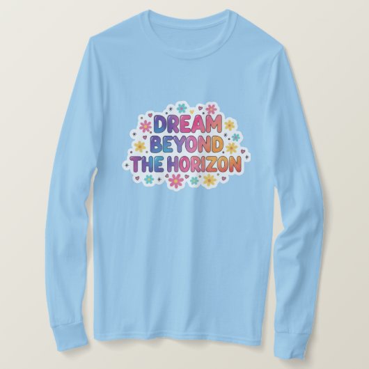 地平線を超えた夢　美しいカラフルTシャツ Tシャツ (デザイン正面)