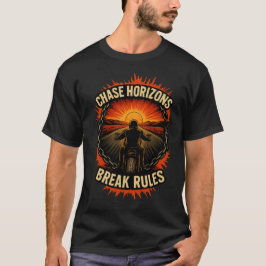 地平線を追え ルールを破るバイカーTシャツ Tシャツ