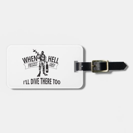 地獄が凍っている場合、私はそこに潜りますも ラゲッジタグ (正面横)