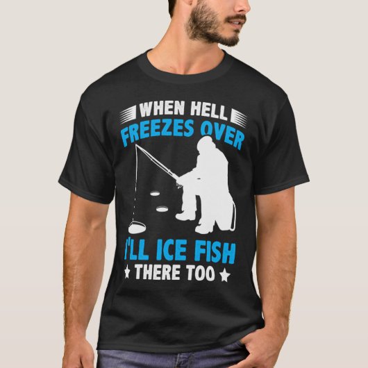 地獄が凍りつく時、私は氷になる Tシャツ (正面)