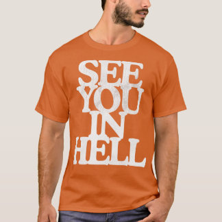 地獄で会おう Tシャツ