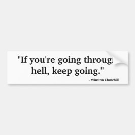 "地獄によってあなたは行きます… " バンパーステッカー
