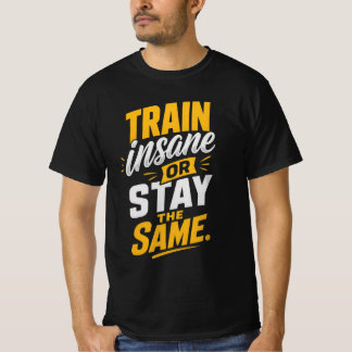 地獄のトレーニングか、同じままか Tシャツ