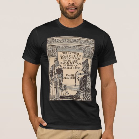 地獄の最も熱い場所: ダンテ・アリギエーリからの引用文 Tシャツ (正面)