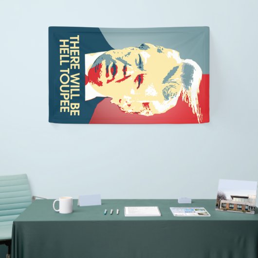 地獄のToupee -アンチ切札のプロパガンダあります 横断幕 (トレードショー)