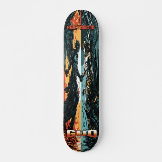 地獄はそれを試みた神はそれをキリスト教の信仰を否定した スケートボード (正面)