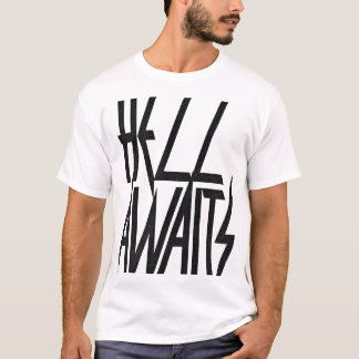地獄はティーを待ちます Tシャツ