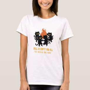 地獄は空で、すべての悪魔がここにいる Tシャツ