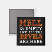地獄は空虚で全ての悪魔がここにいる マグネット (正面/裏面)