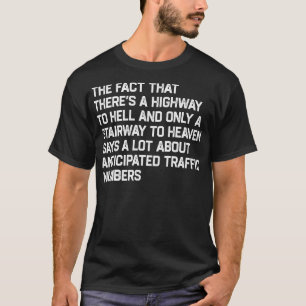 地獄へのハイウェイと天国1 Tシャツ