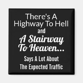 地獄への高速道路/階段から天国 マグネット