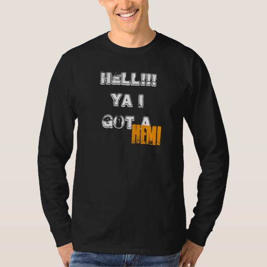 地獄!!! Ya Iはa、HEMIを得ました Tシャツ (正面)