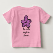 地球が花で笑う» Cuteフローラ引用文 ベビーTシャツ (裏面)