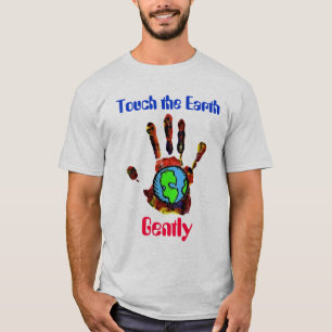 地球に穏やかに触れて下さい Tシャツ