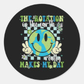 地球の回転は本当に私の日の地球を作る ラウンドシール (正面)