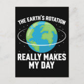 地球の回転は私の日のおもしろい科学を作る ポストカード (正面)