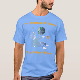地球の回転は私を幸せな宇宙飛行士のスパ Tシャツ