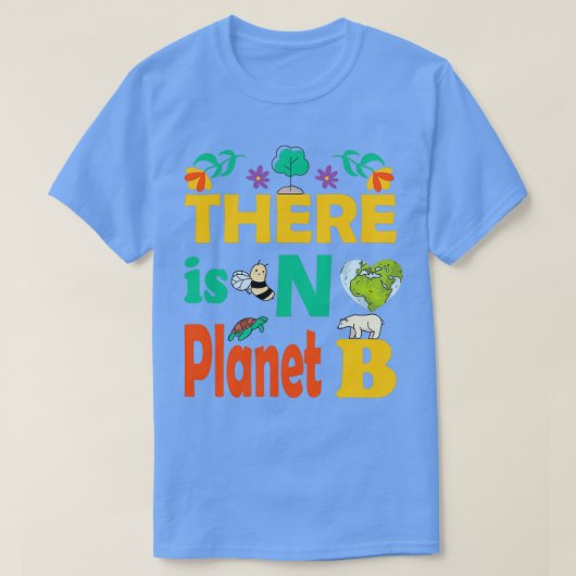 地球の日ある惑星B母地球17 Tシャツ (デザイン正面)