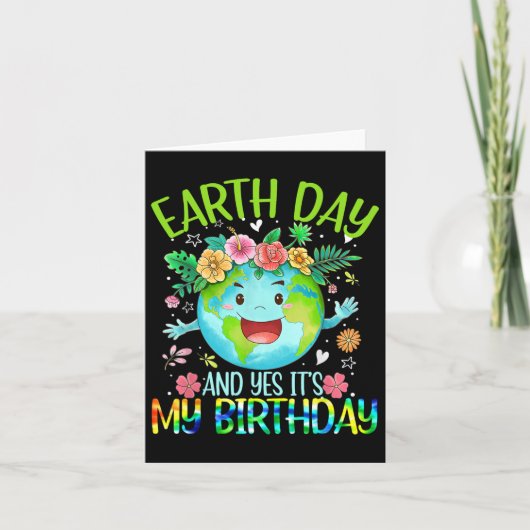 地球の日とYesそれが私の誕生日ティーアースおもしろい カード (正面)