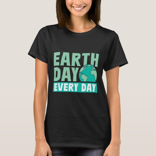 地球の日の毎日の救自然保存環境 Tシャツ (正面)