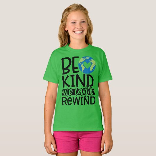 地球の日の緑の惑星を巻き戻すことができないよう Tシャツ (正面フル)