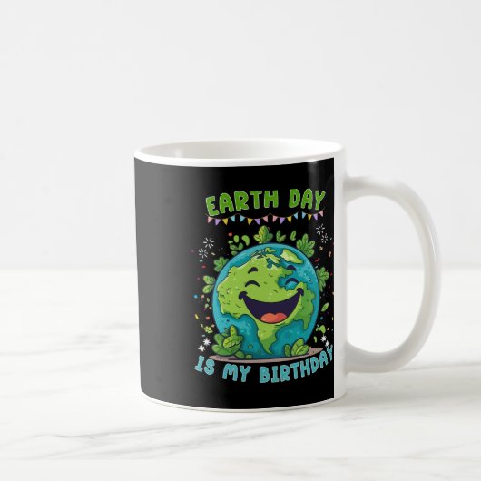 地球の日は私の誕生日おもしろい地球の日誕生日 コーヒーマグカップ (右)