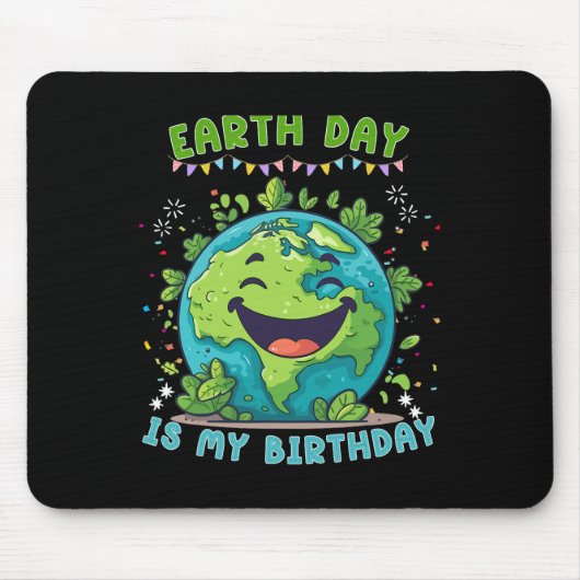 地球の日は私の誕生日おもしろい地球の日誕生日 マウスパッド (正面)