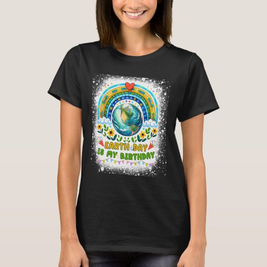 地球の日は私の誕生日おもしろい地球の日誕生日 Tシャツ (正面)