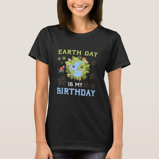地球の日は私の誕生日記念国際的日 Tシャツ (正面)