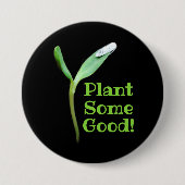 地球の日植物いくつかの良い苗黒 缶バッジ (正面)