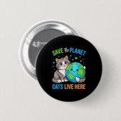 地球の日 女性 男性 惑星を救え 猫が住んでいます 缶バッジ (正面&裏面)