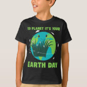 地球の日：行く惑星それはあなたの地球の日 Tシャツ (正面)