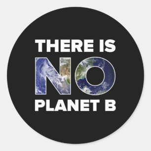 地球の日Tシャツは惑星Bがない – 男性と ラウンドシール