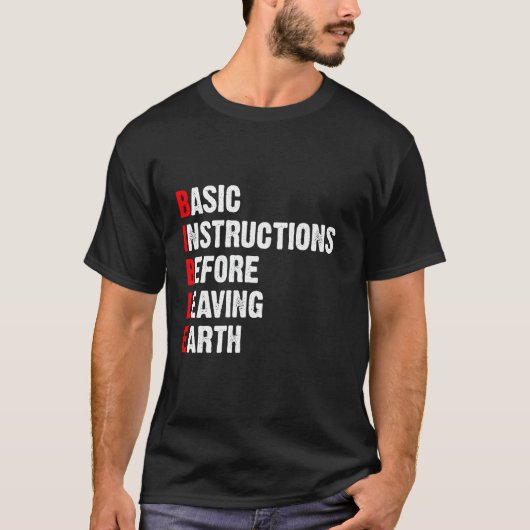 地球の聖書離れの前の基本指示 Tシャツ (正面)