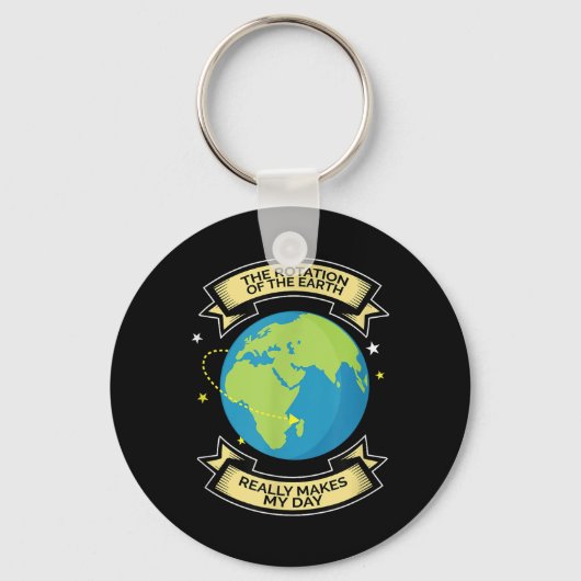 地球の自転が私の日を科学Teeにする キーホルダー (正面)