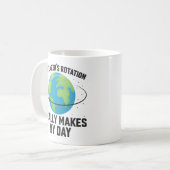 地球の自転で私の1日が楽しくなる 科学 コーヒーマグカップ (正面左)
