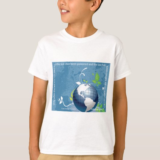 地球の~のクリー族のインディアンの諺 Tシャツ (正面)