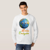 地球はすべての人を愛している Tシャツ (正面フル)
