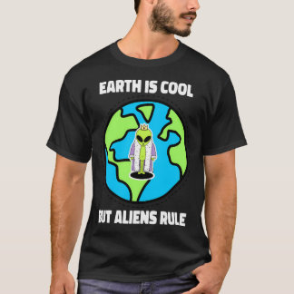 地球はクールしかしエイリアンの法則 Tシャツ