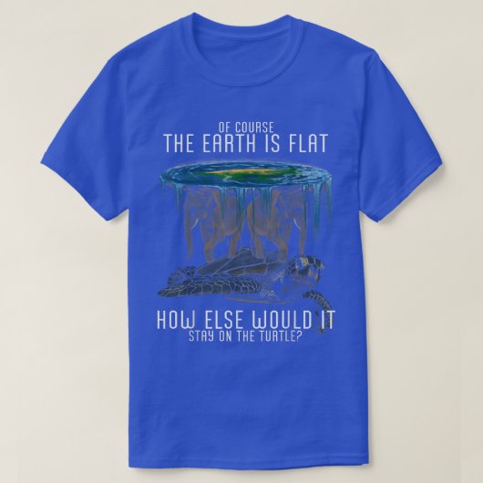 地球はフラット社会であるタートルゾウ科学アニ Tシャツ (デザイン正面)