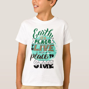 地球は保存しない住む場所である Tシャツ