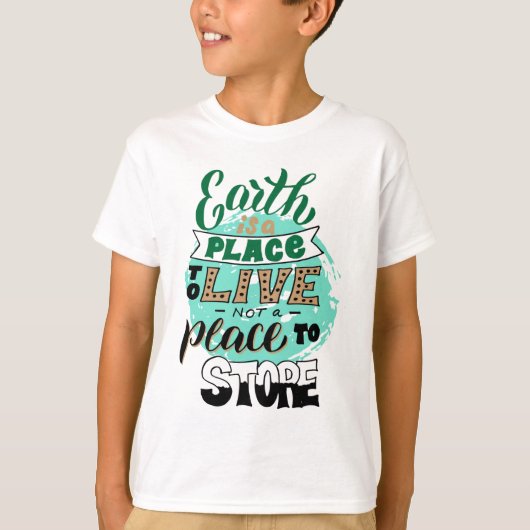 地球は保存しない住む場所である Tシャツ (正面)